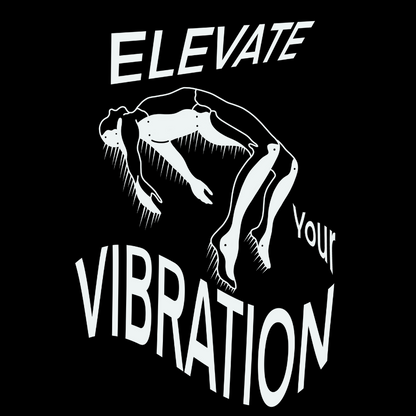 Elevate Your Vibration