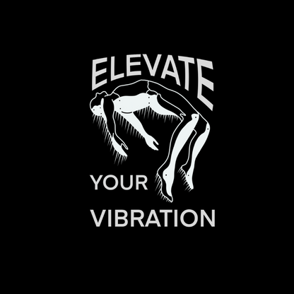 Elevate Your Vibration